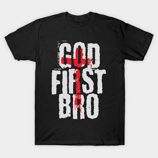 God First Bro | Cross Christian Gift T-Shirt by Streetwear KKS